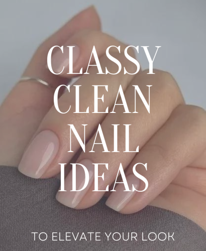 classy clean nails