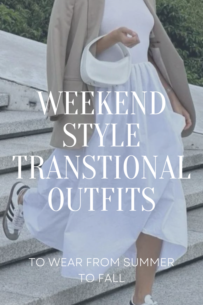 summer to fall transitional casual weekend outfits