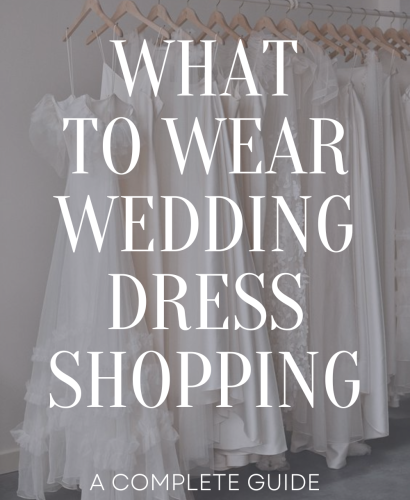 What to Wear Wedding Dress Shopping