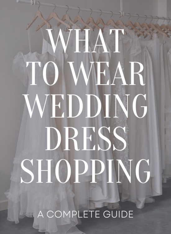 What to Wear Wedding Dress Shopping