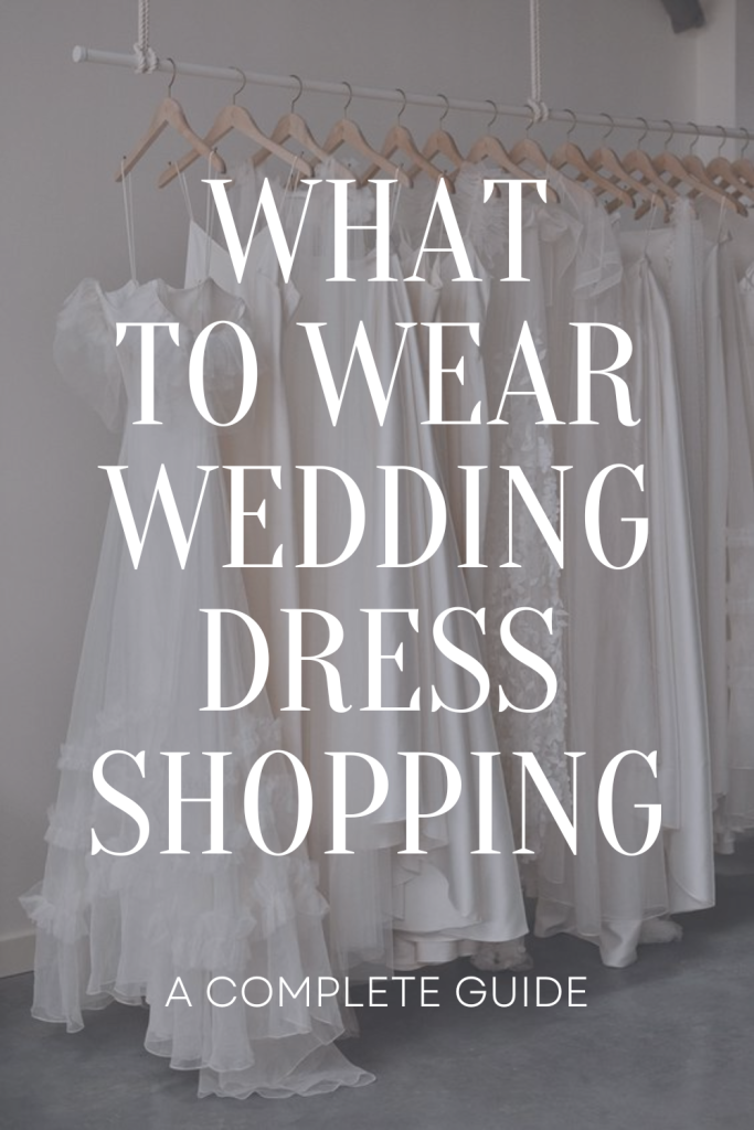 What to Wear Wedding Dress Shopping