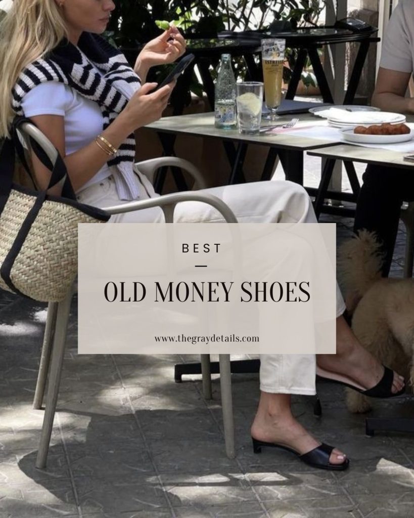 Best Old Money Shoes