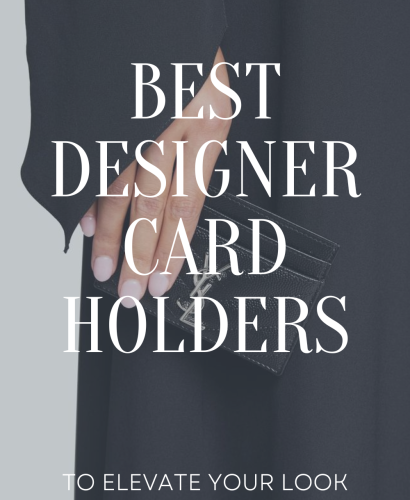 Best Designer Card Holders