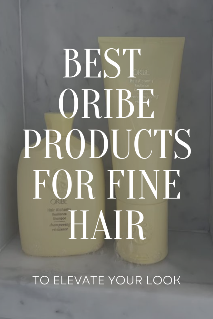 Best Oribe Products for Fine Hair