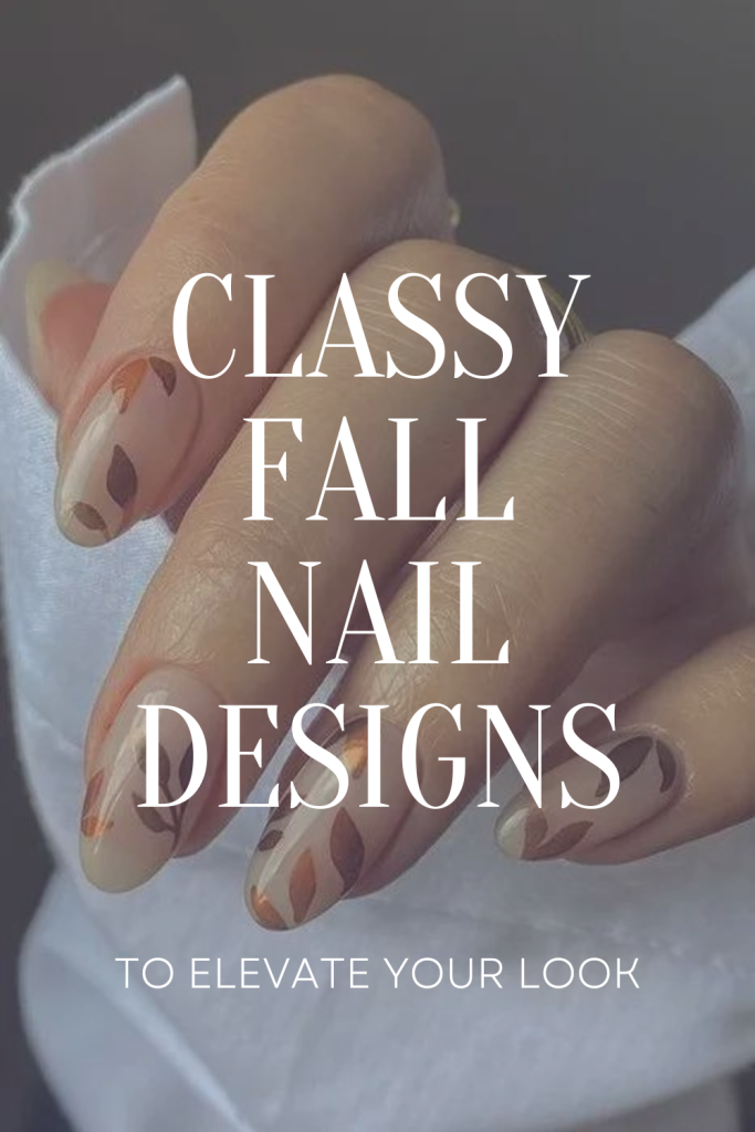 Classy Fall Nail Designs