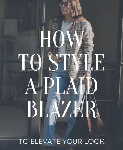 How to Style A Plaid Blazer