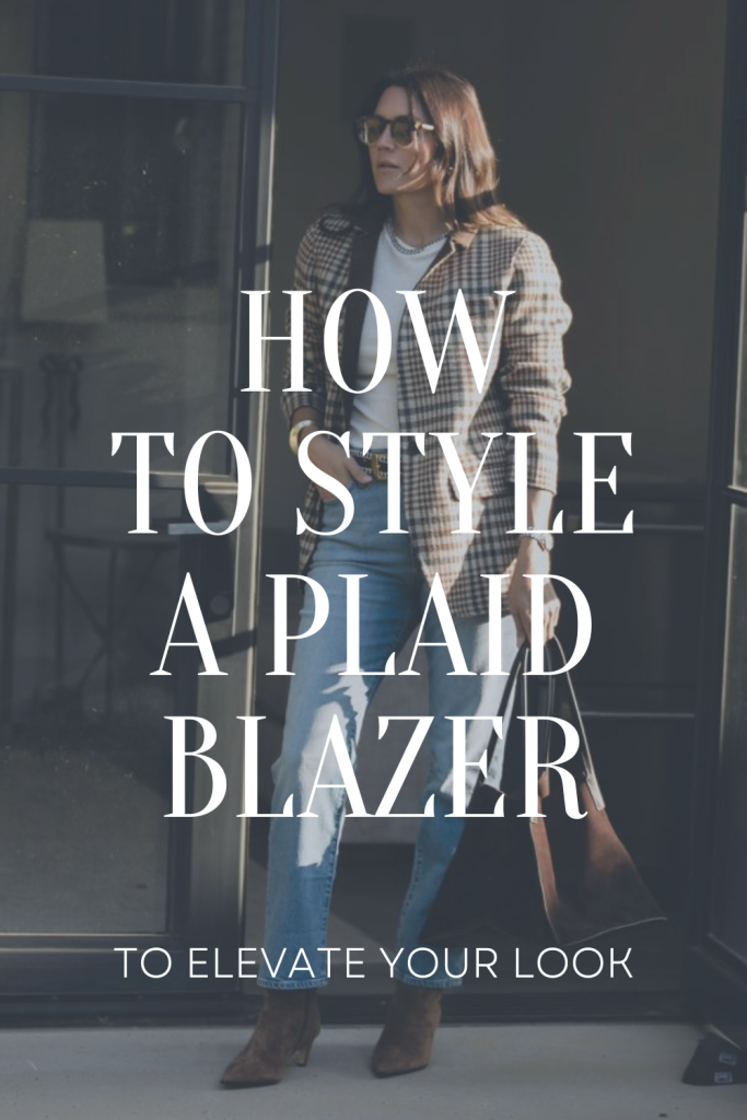 How to Style A Plaid Blazer