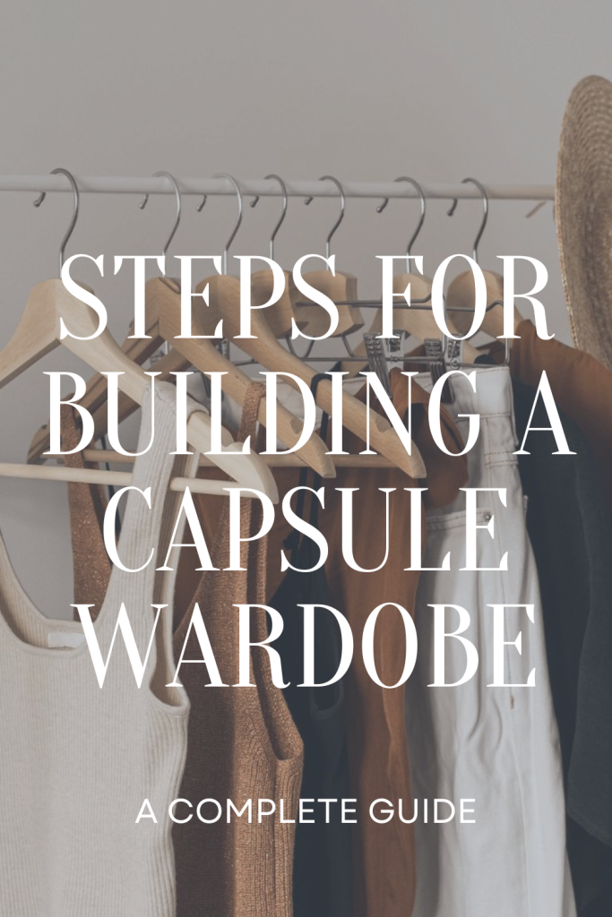 steps for building a capsule wardrobe
