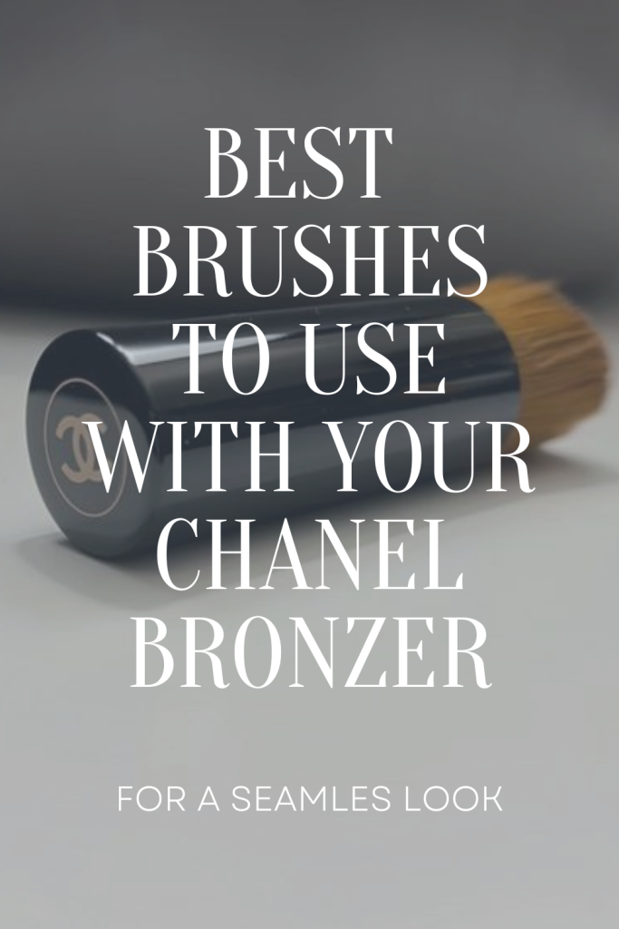 bets brushes to use with your chanel bronzer