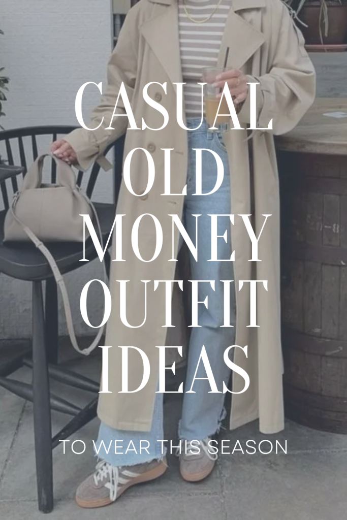 Casual Old Money Style Outfit Ideas