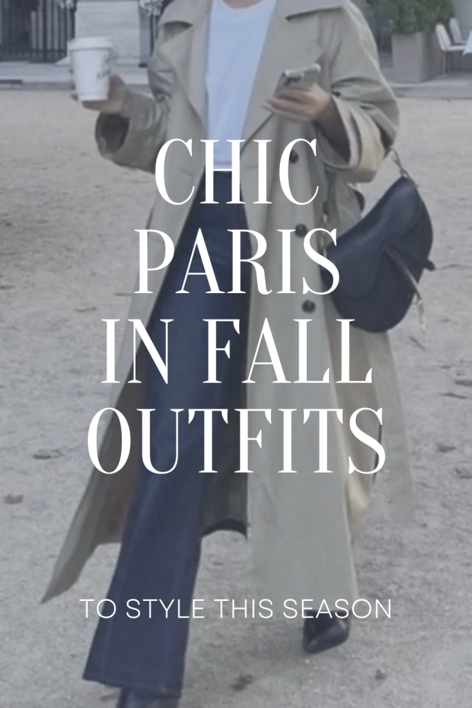 Chic Paris Fall Outfits