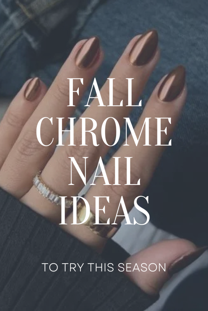 Fall Chrome Nail Colors