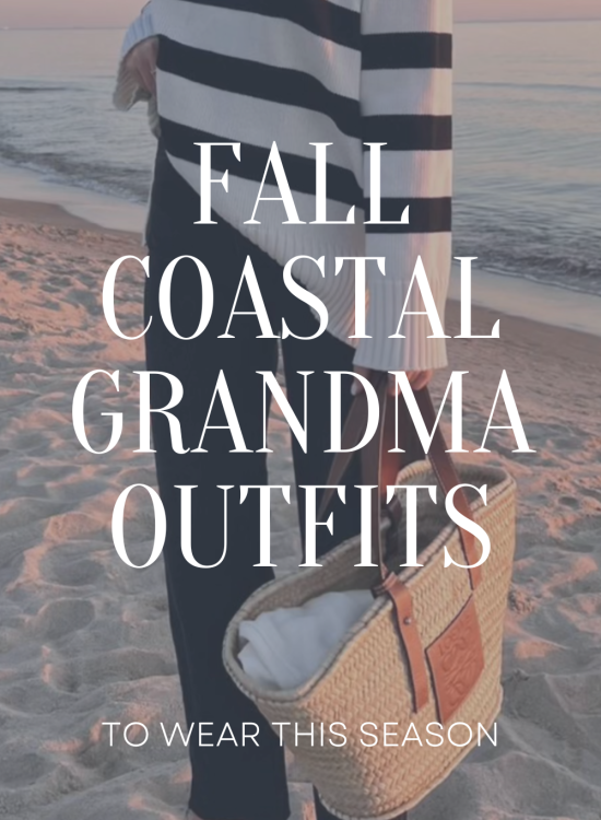 Fall Coastal Grandmother Outfits