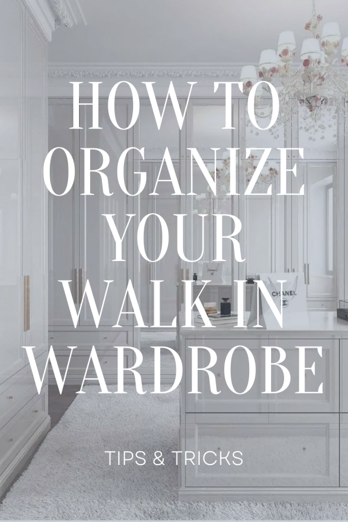 How to Organize Walk-in Wardrobe