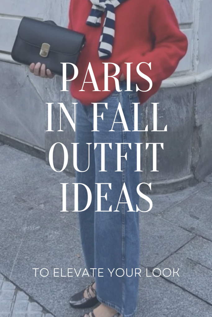 Paris Fall Outfits