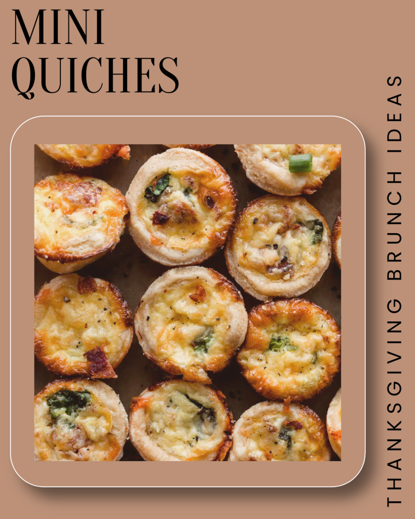 Mini Quiches | Thanksgiving brunch ideas