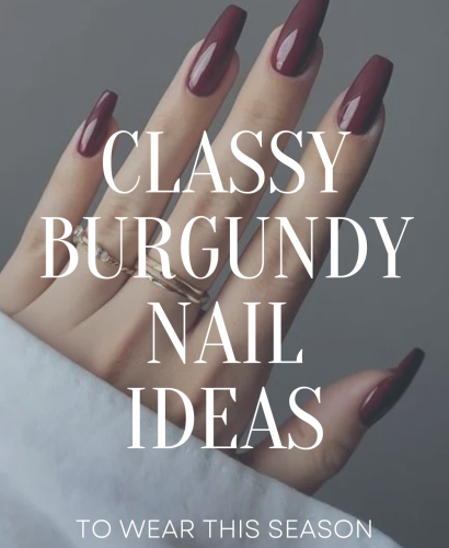 Classy Burgundy Nails