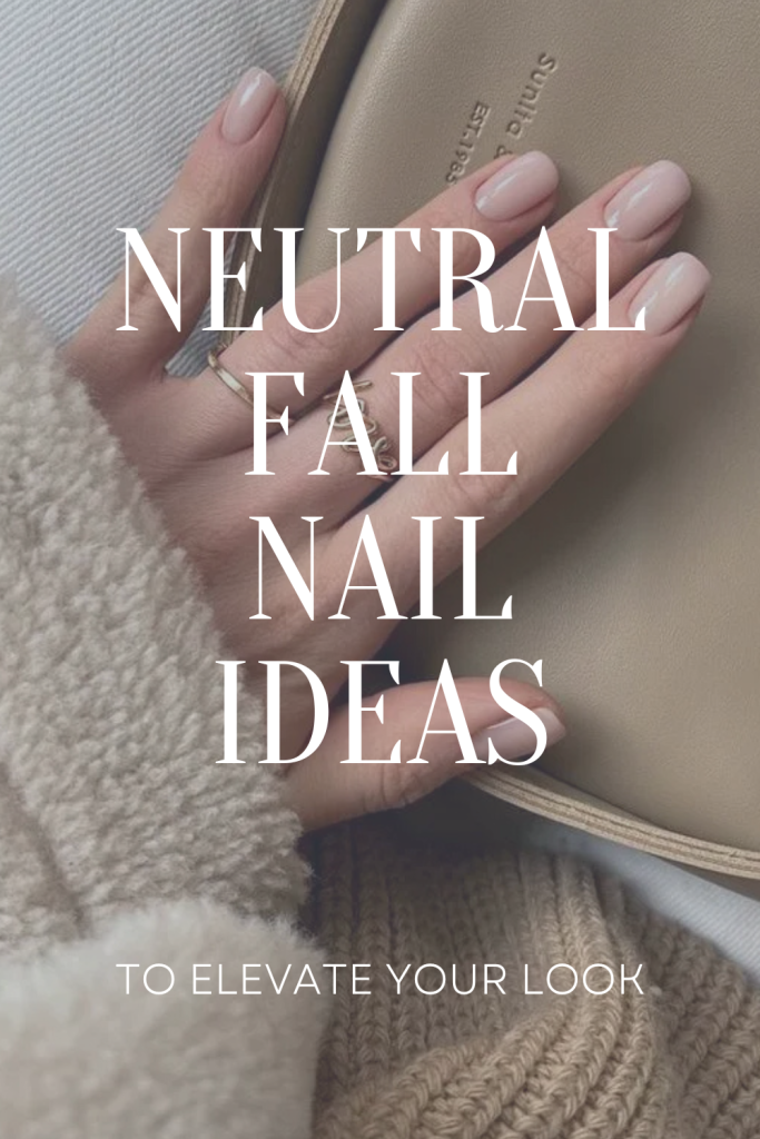 Neutral fall nail ideas