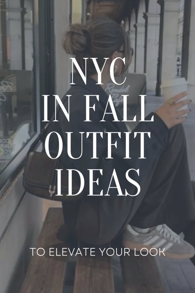New York City in the Fall Outfits