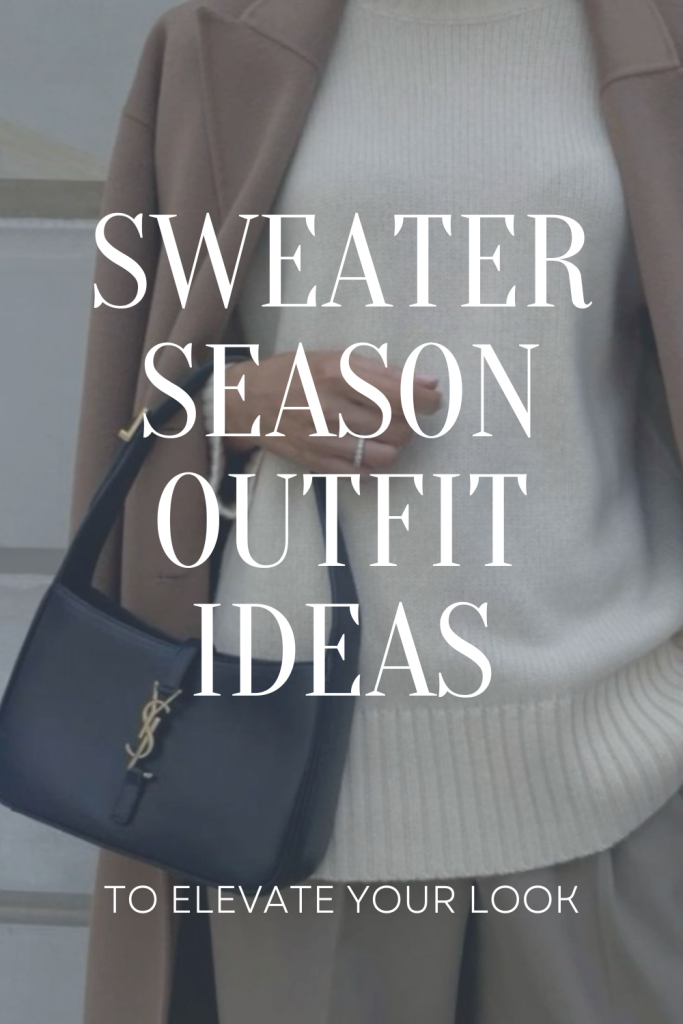 sweater season outfit ideas