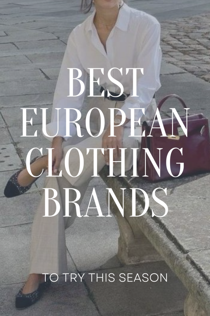Best European Clothing Brands