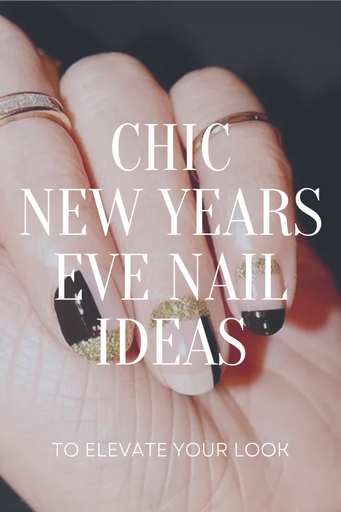 Chic New Years Eve Nail ideas