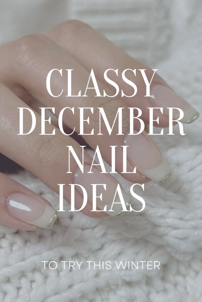 Classy December nail ideas