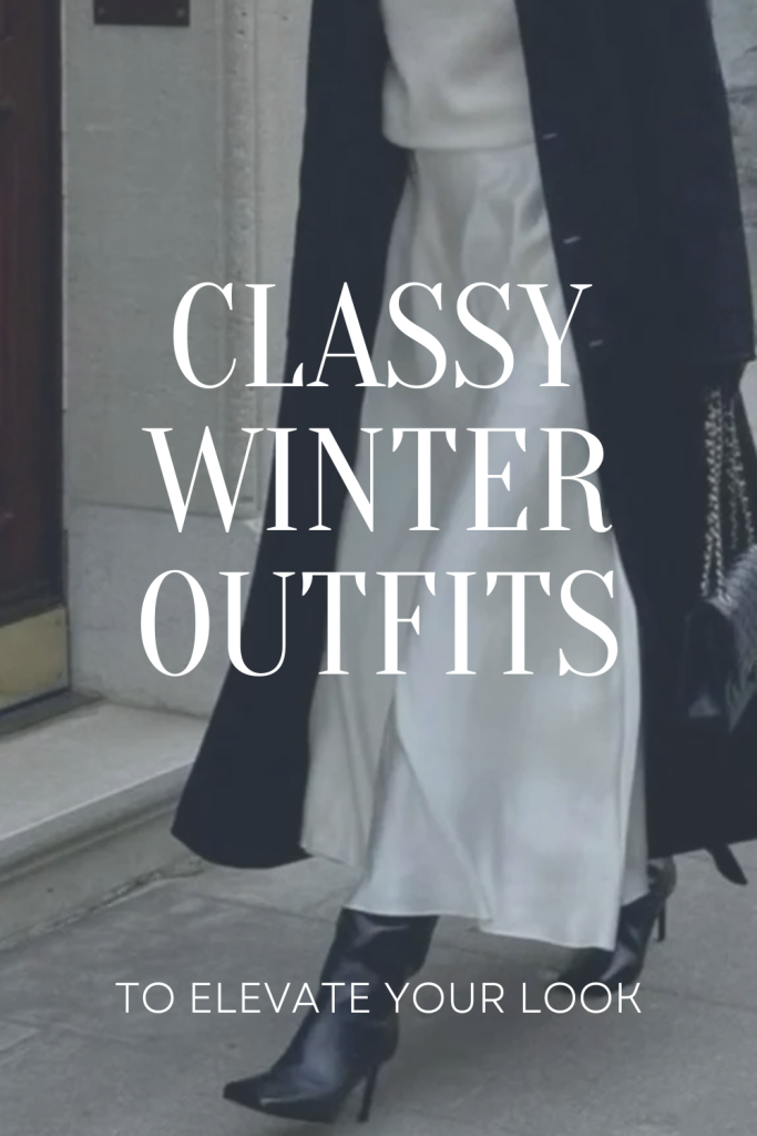 Classy Winter Outfits