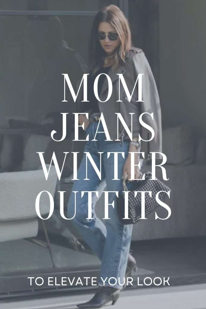 Mom Jeans winter outfits