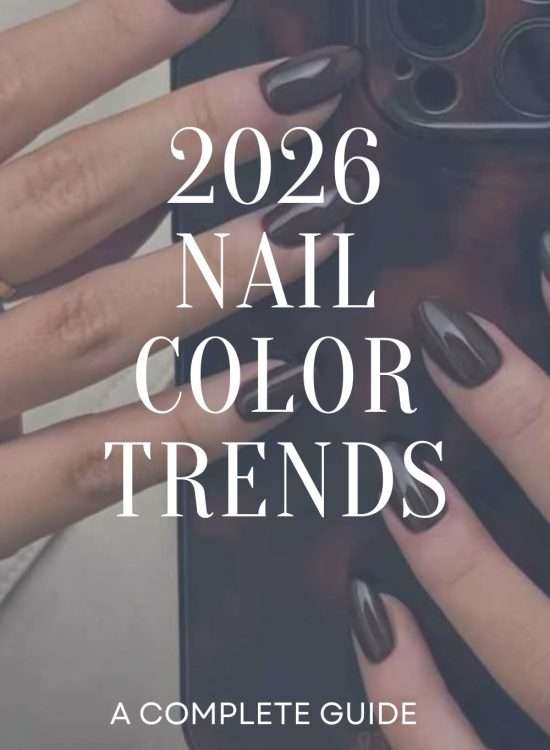 2026 Nail Color Trends to Elevate Your look