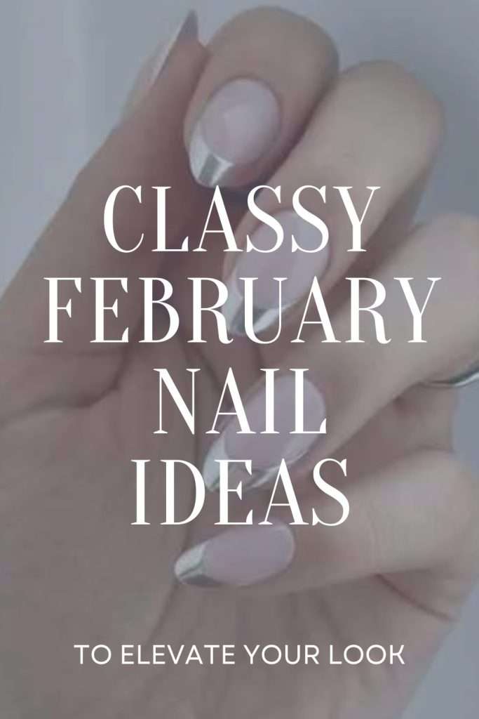 Classy February Nails