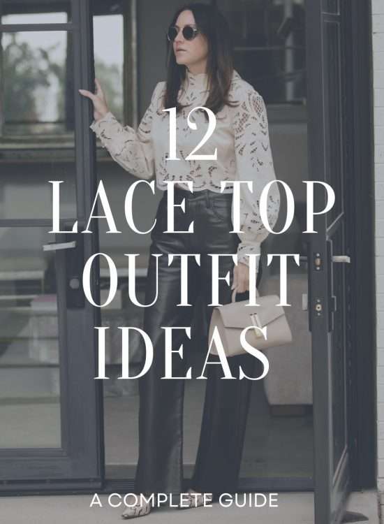 12 Lace Top Outfit Ideas
