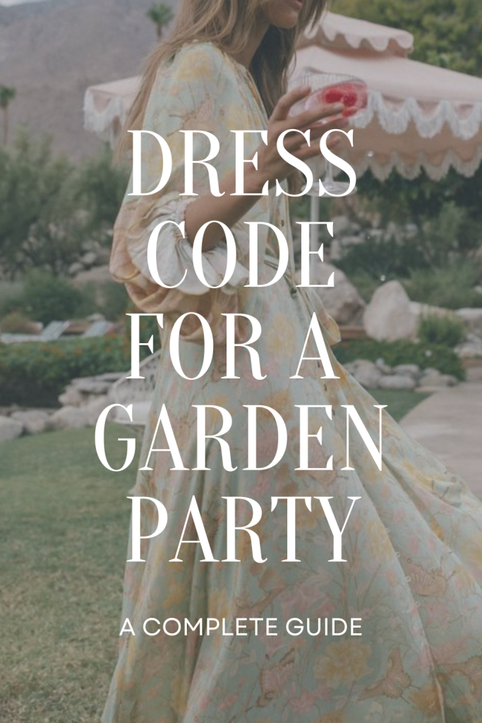 Dress Code For A Garden Party