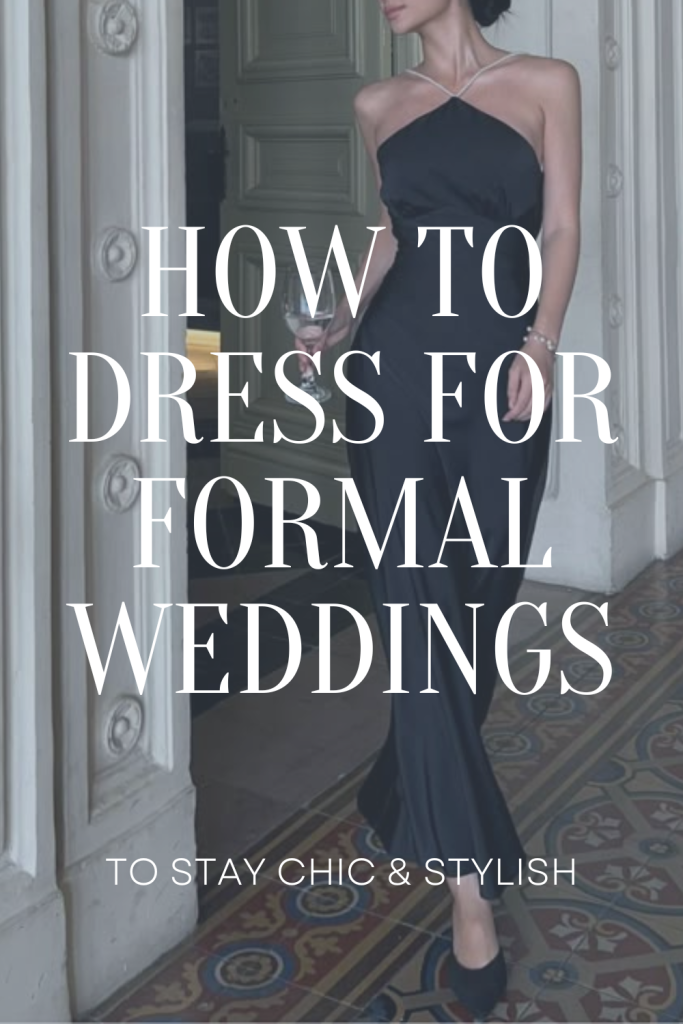 how to dress for formal weddings