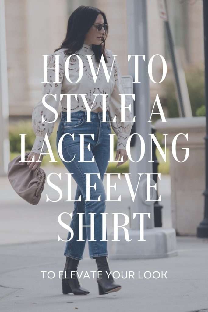 How To Style Lace Long Sleeve Shirt