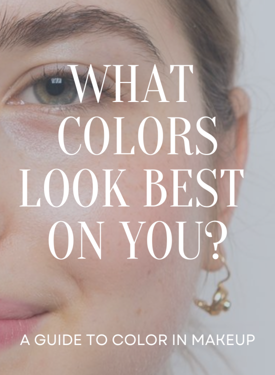 How to Know What Colors Look Good on Your Makeup