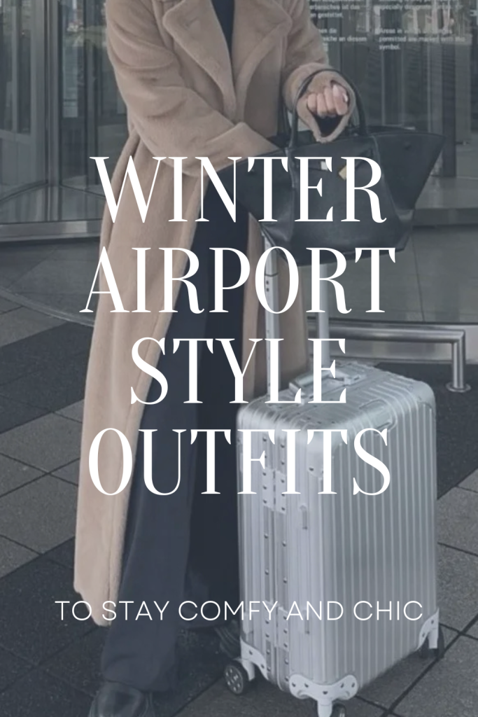 Winter Airport style outfits