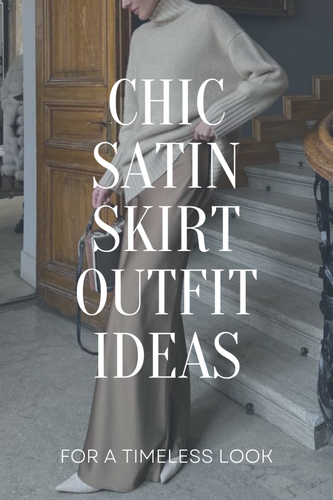chic satin skirt outfit ideas