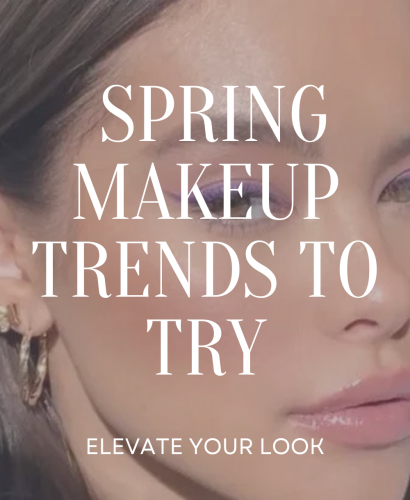 Spring Makeup Trends You Need to Try