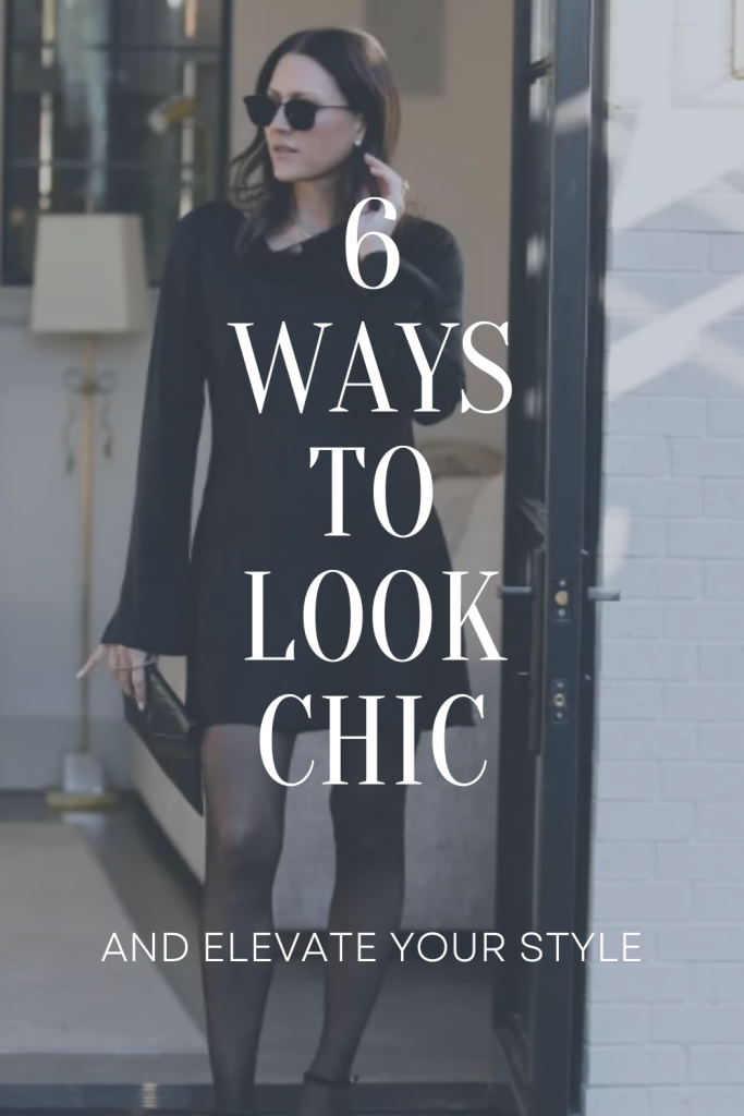 6 ways to look chic