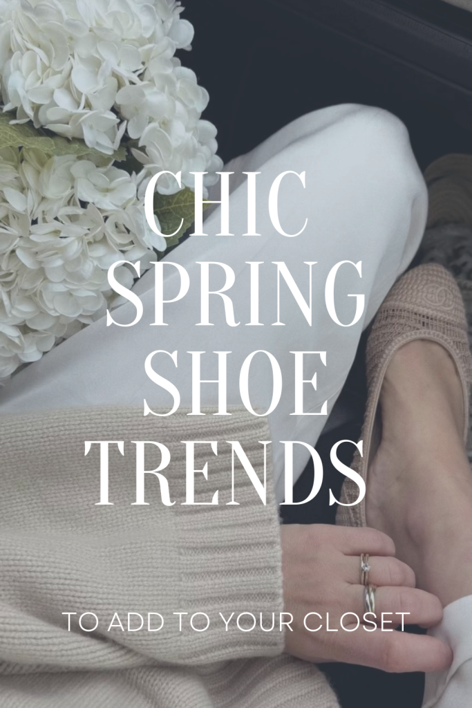 Chic Spring Shoe Trends