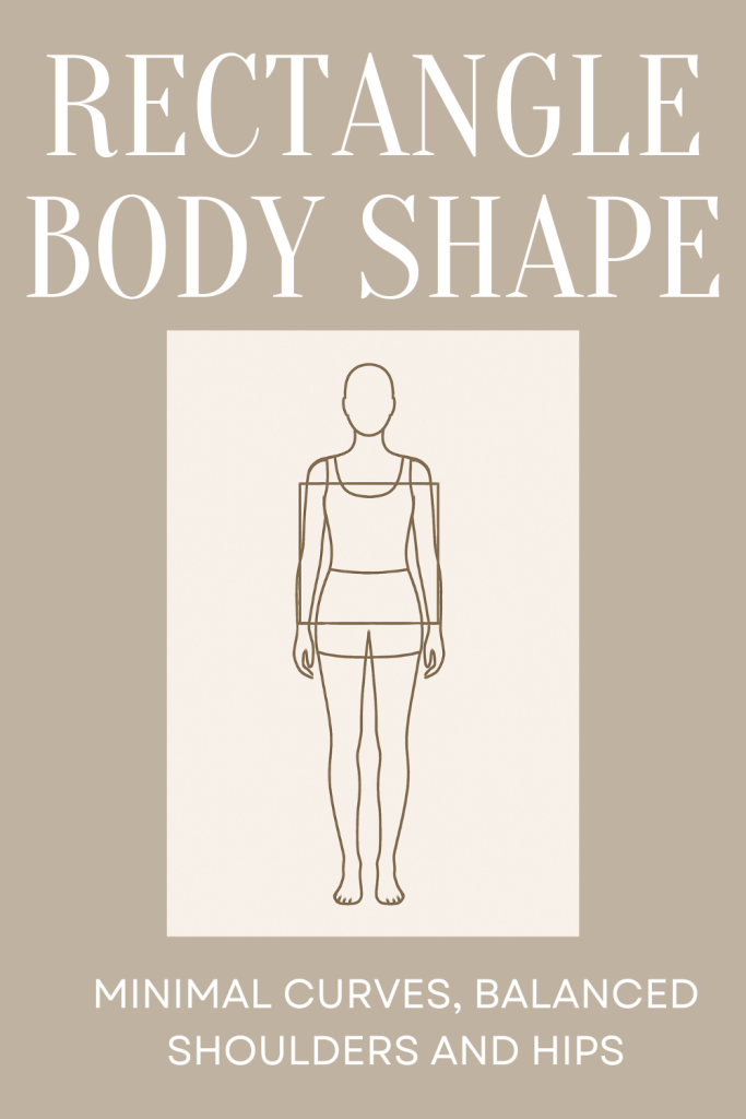 How to Dress for Rectangle Body Shape