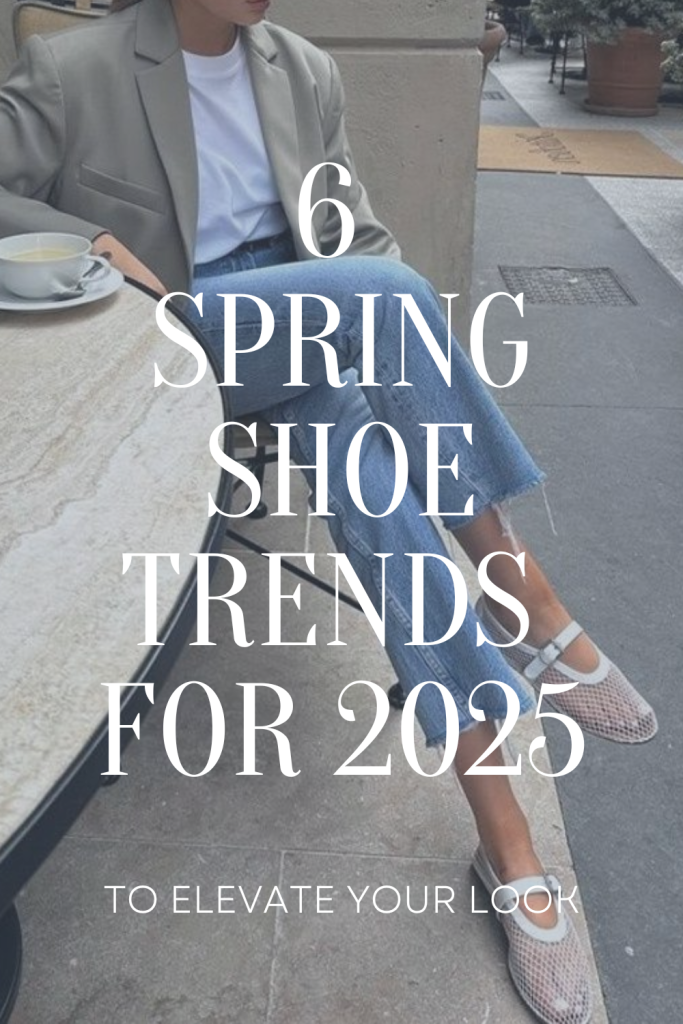 6 Spring Shoe Trends for 2025