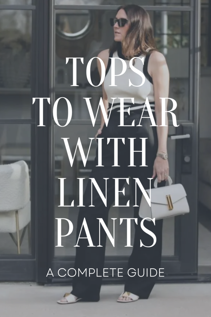 Tops to Wear With Linen Pants