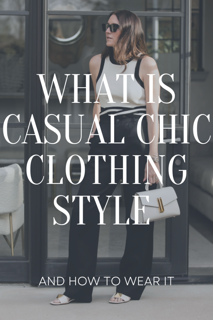 What is Casual Chic Clothing Style