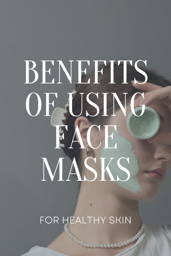 benefits of using face masks