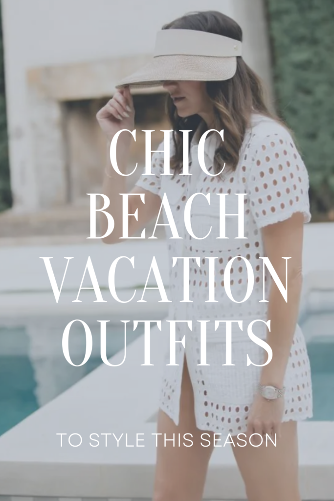 chic beach vacation outfits