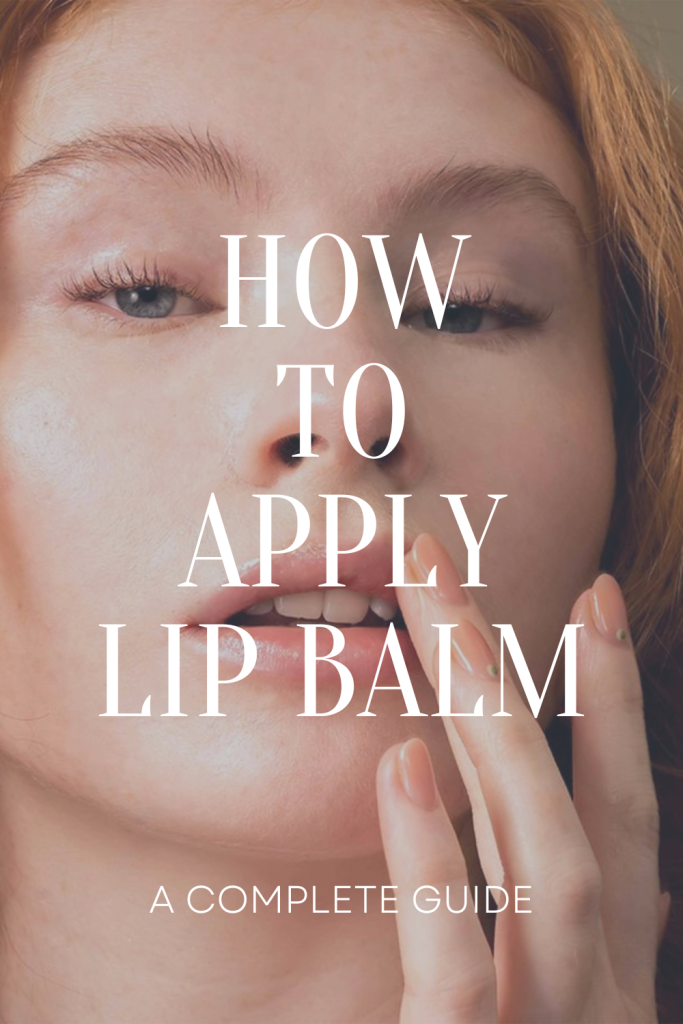 how to apply lip balm