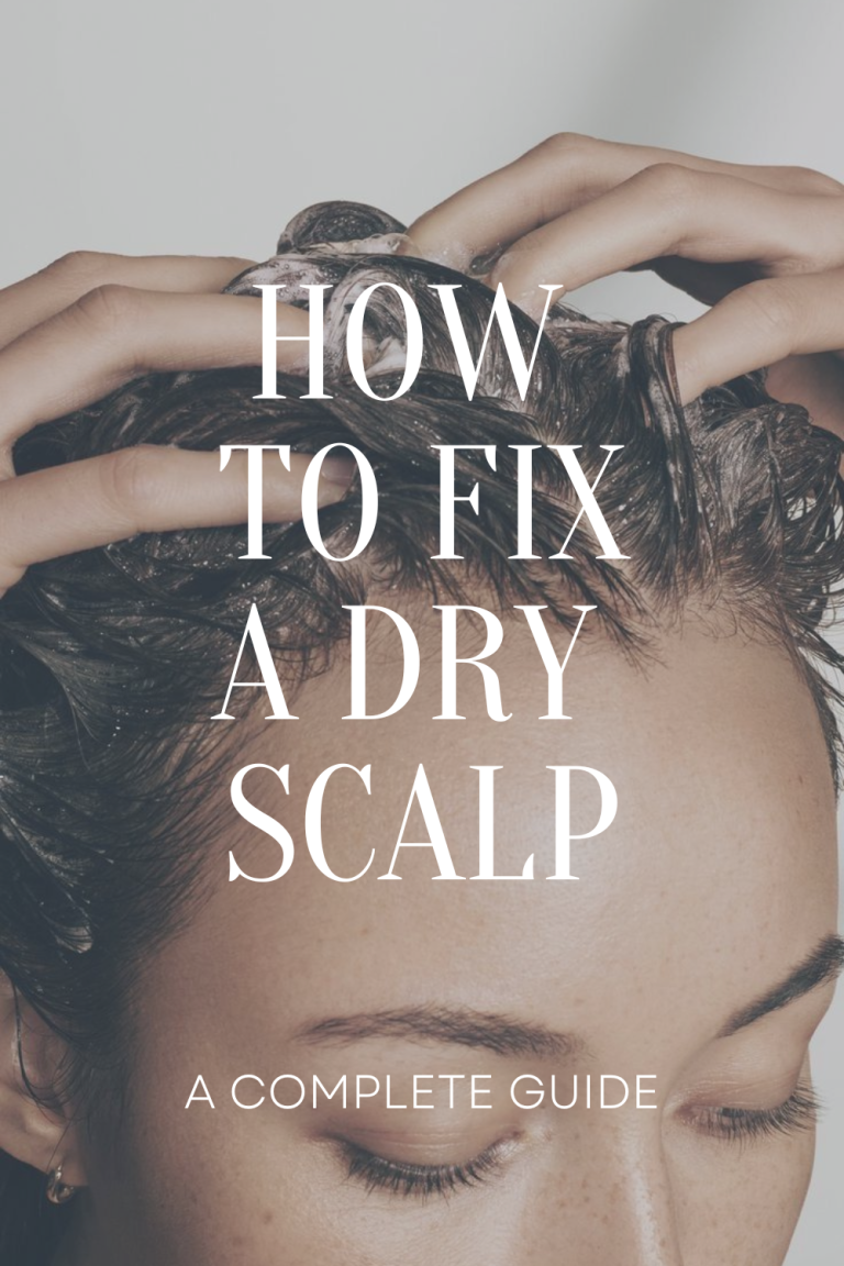 How to Fix Dry Scalp - the gray details