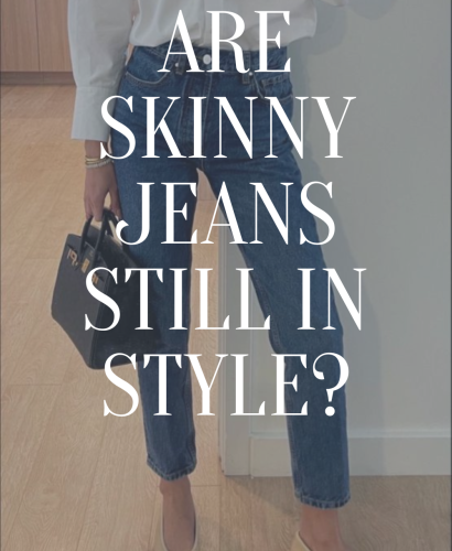 Are Skinny Jeans Still in Style